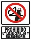 GS-306 SEÑALAMIENTO DE PROHIBIDO UTILIZAR CERILLOS Y ENCENDERORES